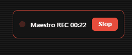 Maestro recording indicator with live timer